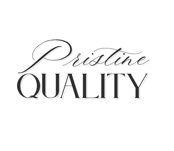 Pristine Quality